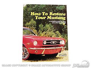 1965-1968 HOW TO RESTORE YOUR MUSTANG.